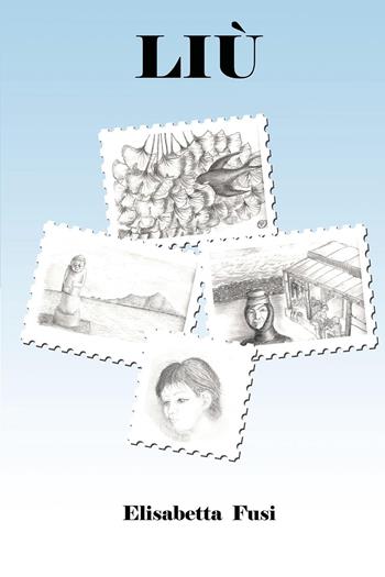 Liù - Elisabetta Fusi - Libro Youcanprint 2024 | Libraccio.it