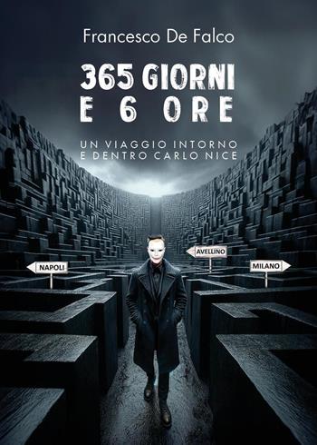 365 giorni e 6 ore - Francesco De Falco - Libro Youcanprint 2024 | Libraccio.it