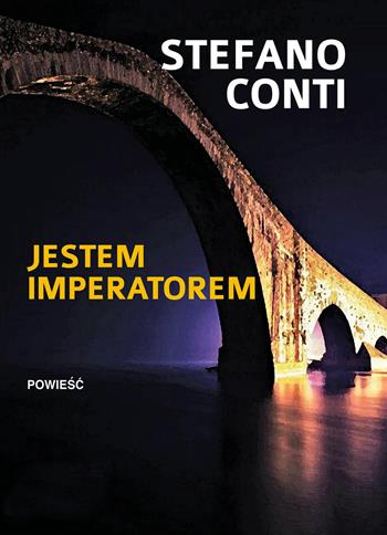 Jestem Imperatorem - Stefano Conti - Libro Youcanprint 2024 | Libraccio.it