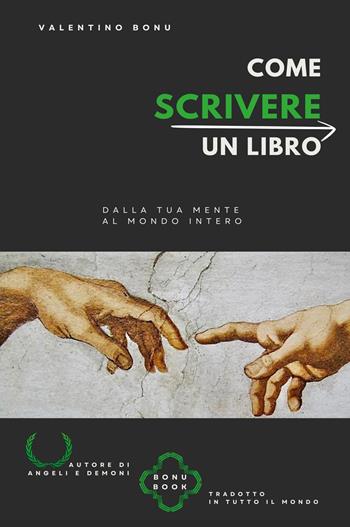 Come scrivere un libro - Valentino Bonu - Libro Youcanprint 2024 | Libraccio.it