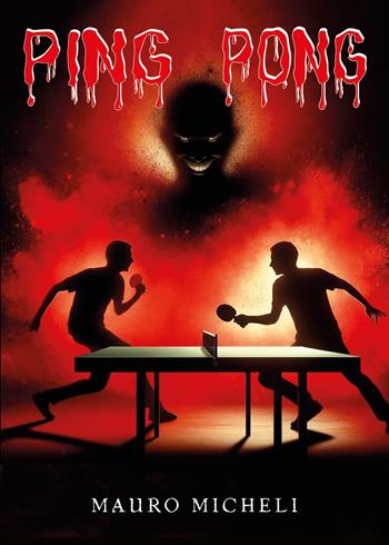 Ping pong - Mauro Micheli - Libro Youcanprint 2024 | Libraccio.it