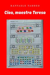 Ciao, maestra Teresa