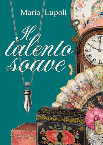 Il talento soave - Maria Lupoli - Libro Youcanprint 2024 | Libraccio.it
