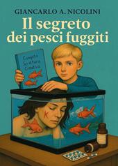 Il segreto dei pesci fuggiti