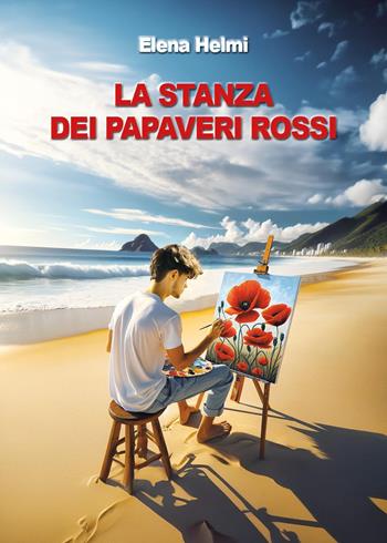 La stanza dei papaveri rossi - Elena Helmi - Libro Youcanprint 2024 | Libraccio.it