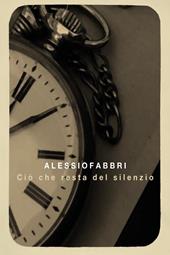 Ciò che resta del silenzio