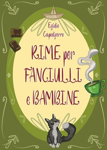 Rime per fanciulli e bambine - Egidio Capodiferro - Libro Youcanprint 2024 | Libraccio.it