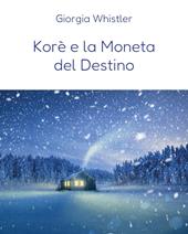Korè e la moneta del destino