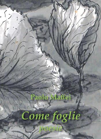 Come foglie - Paolo Maffei - Libro Youcanprint 2024 | Libraccio.it