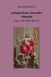 Apologia di don Alessandro Minutella. Saggio sulla «Magna quaestio»