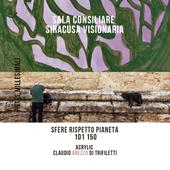 Sala Consiliare Siracusa Visionaria. Sfere rispetto pianeta 101/150