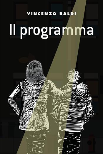 Il programma - Vincenzo Baldi - Libro Youcanprint 2024 | Libraccio.it