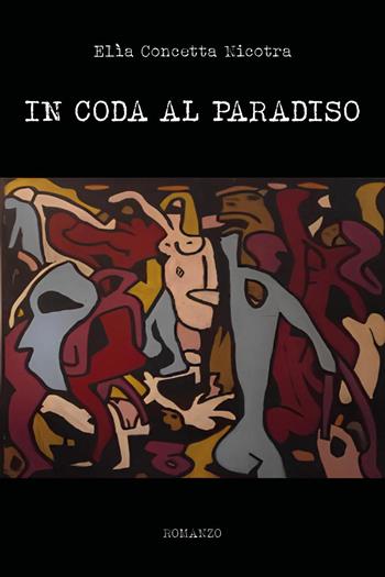 In coda al Paradiso - Elìa Concetta Nicotra - Libro Youcanprint 2024 | Libraccio.it