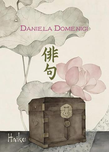 Haiku - Daniela Domenici - Libro Youcanprint 2024 | Libraccio.it