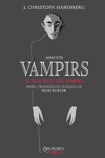 Vampirs. Il trattato sui vampiri - Johann Christoph Harenberg - Libro Youcanprint 2024 | Libraccio.it