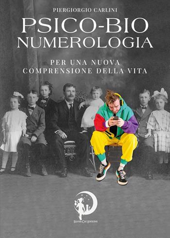 Psico-bio-numerologia. Per una nuova comprensione della vita - Piergiorgio Carlini - Libro Youcanprint 2024 | Libraccio.it