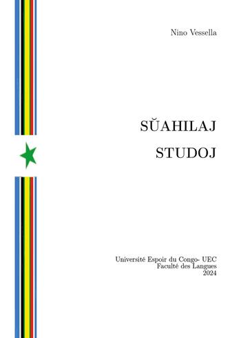 Suahilaj studoj - Nino Vessella - Libro Youcanprint 2024 | Libraccio.it