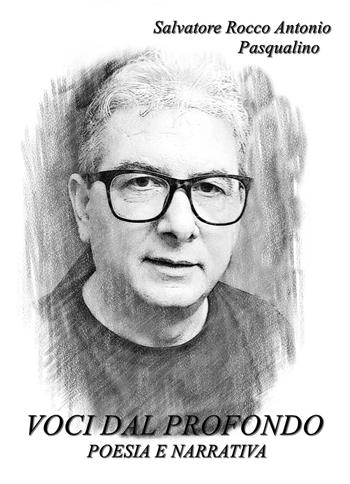 Voci dal profondo - Salvatore, Rocco, Antonio - Libro Youcanprint 2024 | Libraccio.it