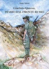 Giacinto Quazza, diario dal fronte russo