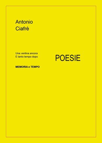 Memoria e tempo - Antonio Ciafrè - Libro Youcanprint 2024 | Libraccio.it