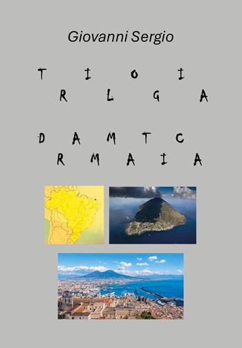 Trilogia drammatica - Giovanni Sergio - Libro Youcanprint 2024 | Libraccio.it
