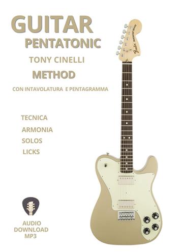 Guitar pentatonic - Tony Cinelli - Libro Youcanprint 2024 | Libraccio.it