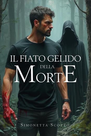 Il fiato gelido della morte - Simonetta Scotto - Libro Youcanprint 2024 | Libraccio.it