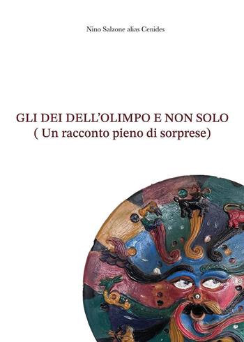 Gli Dei dell'Olimpo e... non solo - Nino Salzone - Libro Youcanprint 2024 | Libraccio.it
