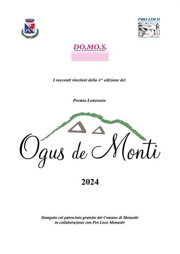Premio letterario Ogus de Monti. I racconti vincitori della 4^ edizione 2024  - Libro Youcanprint 2024 | Libraccio.it