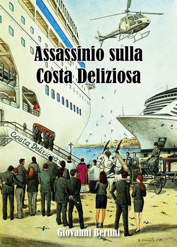 Assassinio sulla Costa Deliziosa - Giovanni Bertini - Libro Youcanprint 2024 | Libraccio.it