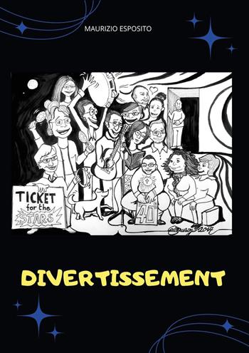 Divertissement - Maurizio Esposito - Libro Youcanprint 2024 | Libraccio.it