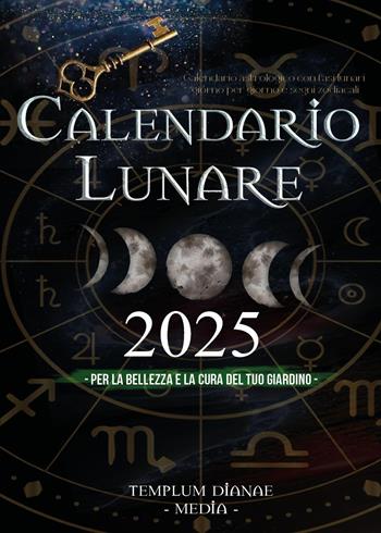 Calendario lunare 2025. Per la bellezza e la cura del tuo giardino  - Libro Youcanprint 2024 | Libraccio.it
