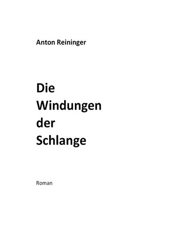 Die Windungen der Schlange - Anton Reininger - Libro Youcanprint 2024 | Libraccio.it