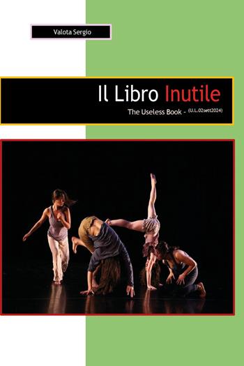 Il libro inutile - Sergio Valota - Libro Youcanprint 2024 | Libraccio.it