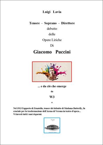 Tenore-Soprano-Direttore. Del debutto delle Opere Liriche di Giacomo Puccini - Luigi Lavia - Libro Youcanprint 2025 | Libraccio.it