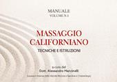 Massaggio californiano. Tecniche e istruzioni