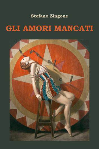 Gli amori mancati - Stefano Zingone - Libro Youcanprint 2024 | Libraccio.it