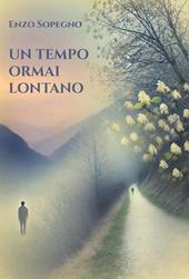 Un tempo ormai lontano