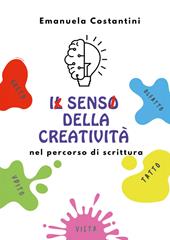 Il senso della creatività nel percorso di scrittura