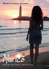 Maricò. Quando non tutto è come sembra