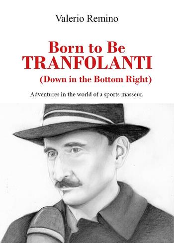 Born to be Tranfolanti - Valerio Remino - Libro Youcanprint 2025 | Libraccio.it
