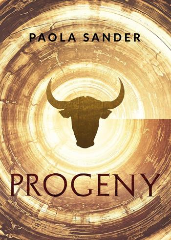 Progeny - Paola Sander - Libro Youcanprint 2024 | Libraccio.it