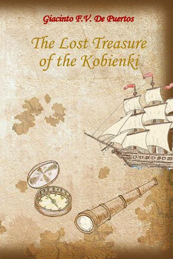 The lost treasure of the Kobienki - Giacinto F. V. De Puertos - Libro Youcanprint 2025 | Libraccio.it