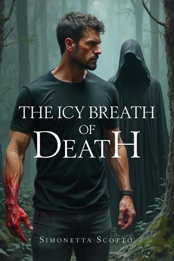 The icy breath of death - Simonetta Scotto - Libro Youcanprint 2025 | Libraccio.it