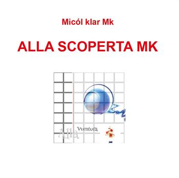 Alla scoperta mk - Micól Klar - Libro Youcanprint 2024 | Libraccio.it