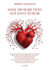 What the heart doesn't want to hear