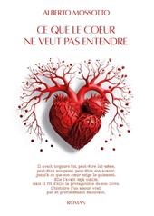 Ce que le coeur ne veut pas entendre