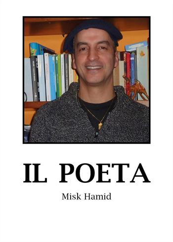 Il poeta - Misk Hamid - Libro Youcanprint 2024 | Libraccio.it