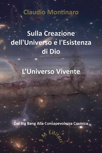 Sulla creazione dell'universo e l'esistenza di Dio - Claudio Montinaro - Libro Youcanprint 2024 | Libraccio.it