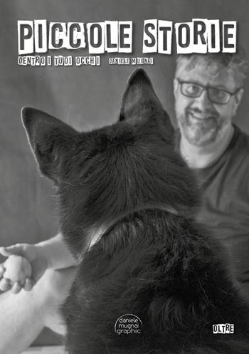 Piccole storie. Dentro i tuoi occhi - Daniele Mugnai - Libro Youcanprint 2024 | Libraccio.it